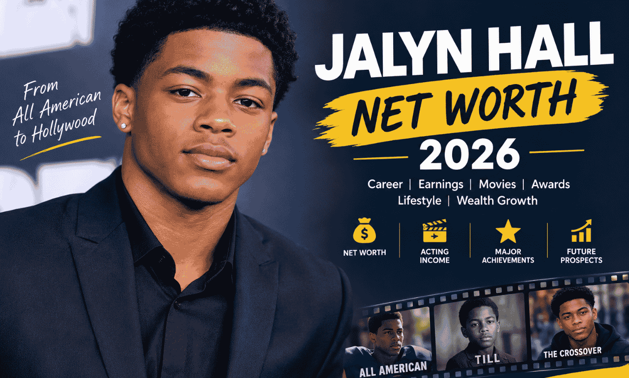 Jalyn Hall net worth 2026