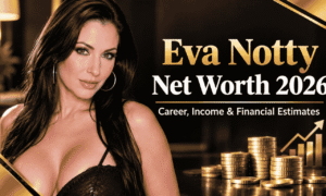 Eva Notty net worth 2026, career and income sources