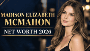 Madison Elizabeth McMahon Net Worth 2026 and biography